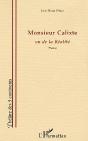 Monsieur Calixte Ou La Relaite - Preview