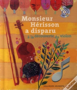 Capa do artigo Monsieur Hérisson A Disparu ; À La Découverte Du Violon