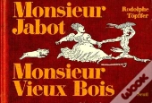 Monsieur Jabot Et Monsieur Vieux Bois