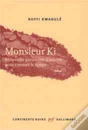 Capa do artigo Monsieur Ki ; Rhapsodie Parisienne À Sourire Pour Caresser Le Temps