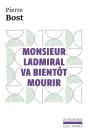 Monsieur Ladmiral Va Bientôt Mourir - Preview