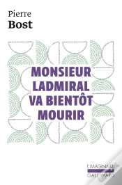 Capa do artigo Monsieur Ladmiral Va Bientôt Mourir