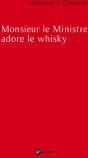 Monsieur Le Ministre Adore Le Whisky - Preview