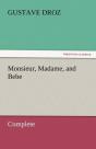 Monsieur, Madame, And Bebe - Complete - Preview