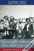 Monsieur, Madame And Bebe, Volume 2 (Esprios Classics)