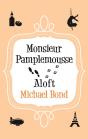 Monsieur Pamplemousse Aloft - Preview