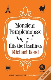 Capa do artigo Monsieur Pamplemousse Hits The Headlines