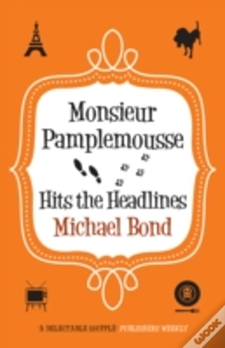 Capa do artigo Monsieur Pamplemousse Hits The Headlines