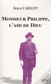 Monsieur Philippe L'Ami De Dieu