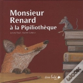 Monsieur Renard A La Pipiliotheque