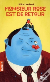 Monsieur Rose Est De Retour