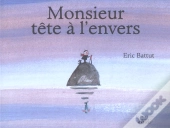 Monsieur Tete A L'Envers
