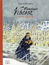 Monsieur Vincent ; La Vie À Sauver