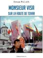 Monsieur Visa Sur La Route De Tovar - Preview