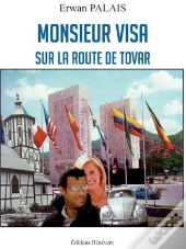 Monsieur Visa Sur La Route De Tovar