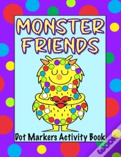 Capa do artigo Monster Friends Dot Markers Activity Book