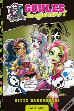 Capa do artigo Monster High T.2 ; Goules Toujours !