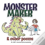 Monster Maker And Other Poems