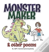 Monster Maker And Other Poems