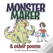 Monster Maker And Other Poems