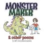 Monster Maker And Other Poems - Preview