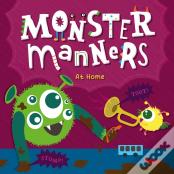 Monster Manners At Home