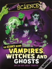 Capa do artigo Monster Science: The Science Behind Vampires, Witches And Ghosts