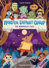 Monster Support Group: The Werewolf'S Tale