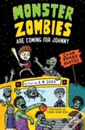 Monster Zombies Are Coming For Johnny