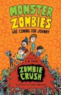 Monster Zombies Are Coming For Johnny