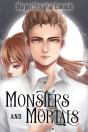 Monsters And Mortals (The Hunter And The Bringer Duology Book 2) - Preview