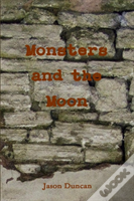 Monsters And The Moon
