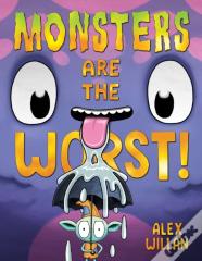 Monsters Are The Worst!