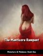 Monsters & Maidens: The Manticore Rampant - Preview