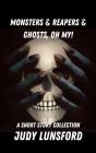 Monsters & Reapers & Ghosts, Oh My! - Preview