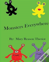 Monsters Everywhere