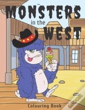 Monsters In The West Colouring Book