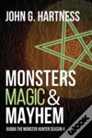 Monsters, Magic, & Mayhem