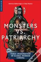 Monsters Vs. Patriarchy