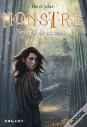 Monstre : Souffle De Centaure (Tome 5)