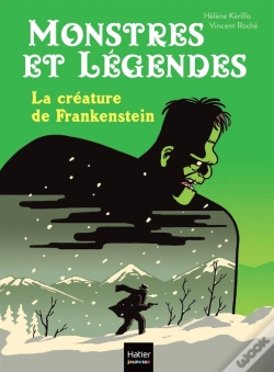 Capa do artigo Monstres Et Legendes - T02 - Monstres Et Legendes - La Creature De Frankenstein -  Ce1/Ce2 8/9 Ans