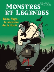 Capa do artigo Monstres Et Légendes Tome 7 : Baba Yaga, La Sorcière De La Forêt