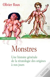 Capa do artigo Monstres ; Une Histoire Générale De La Teratologie Des Origines À Nos Jours