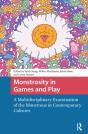 Monstrosity In Games And Play - Preview