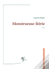 Monstrueuse Féérie