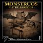 Monstruos Entre Paredes - Preview