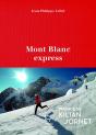 Mont-Blanc Express - Preview