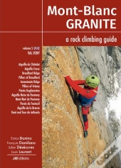 Mont-Blanc Granite Volume 5, A Rock Climbing Guide - Val Veny (I)
