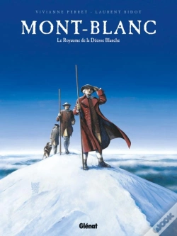 Capa do artigo Mont-Blanc ; Le Royaume De La Déesse Blanche