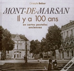 Capa do artigo Mont-De-Marsan Il Y A 100 Ans